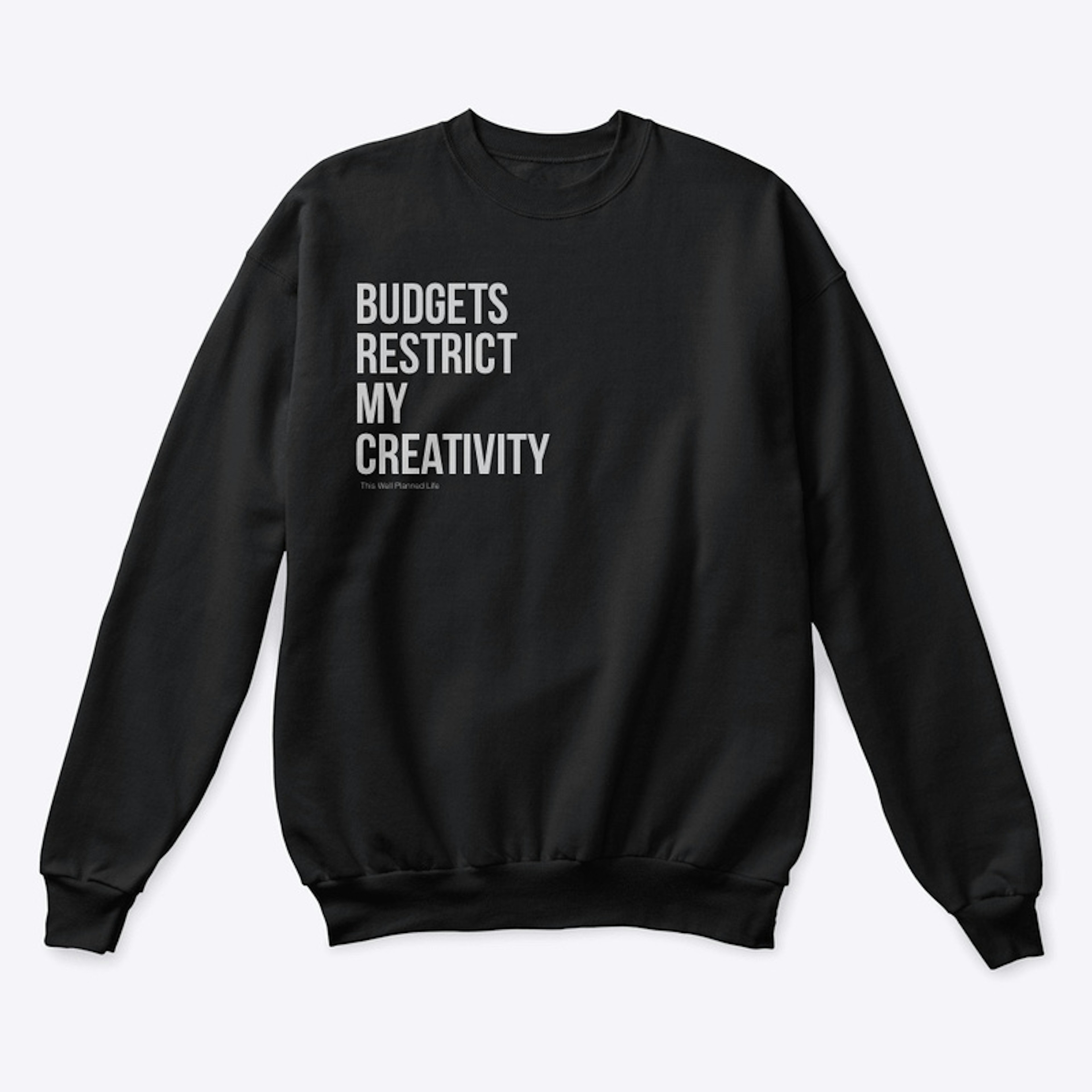 Budgets Restrict (BLACK)