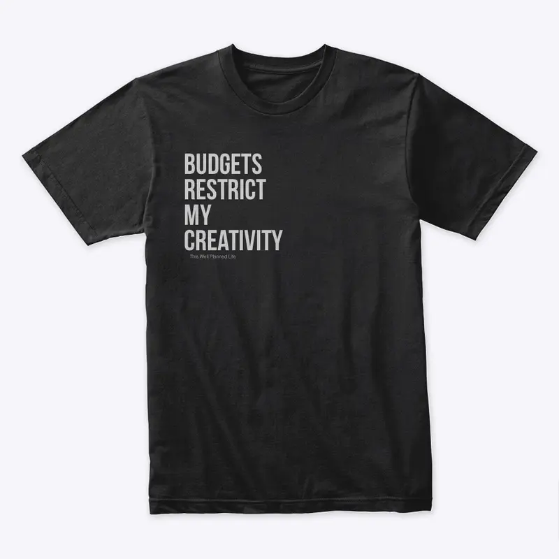 Budgets Restrict (BLACK)